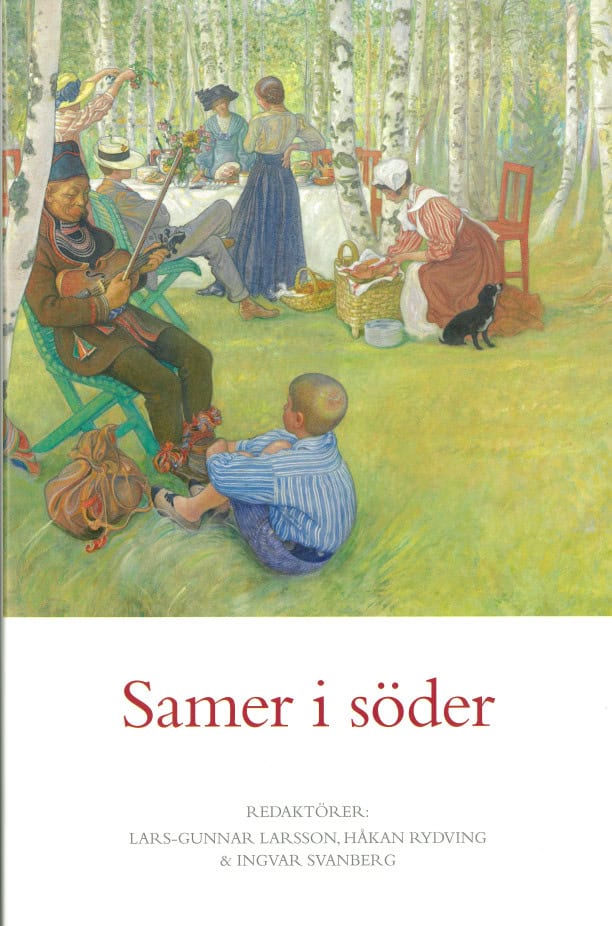 Larsson, Lars-Gunnar ; Rydving, Håkan ; Svanberg, Ingvar [red.] : Samer i söder