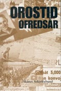 Larsson, Maria ; Nyberg, Eva ; Sjögren, Eva [red.] : Orostid - ofredsår