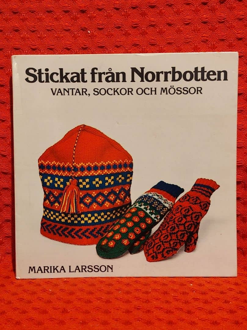 Larsson, Marika, 1922- : Stickat från Norrbotten
