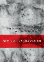 Larsson, Pär ; Persson, Cecilia : Symboliska fraktaler