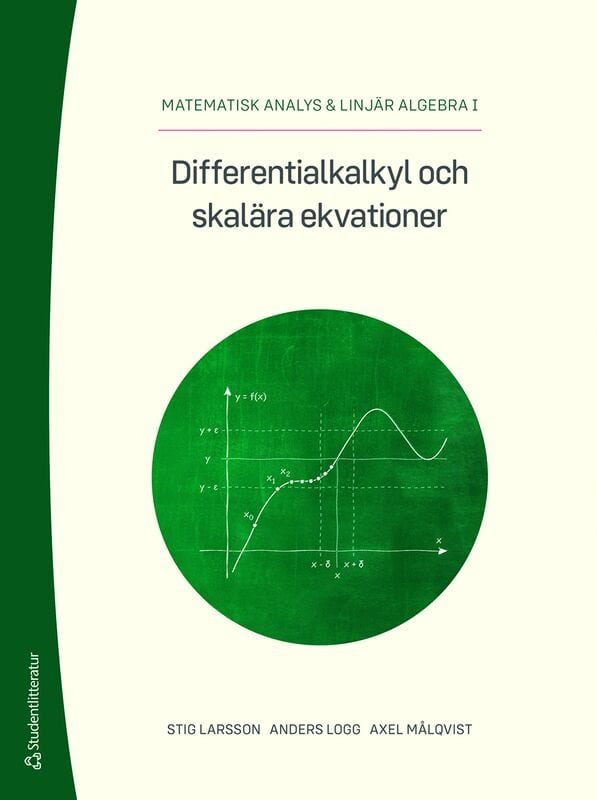 Larsson, Stig ; Logg, Anders ; Målqvist, Axel : Differentialkalkyl och skalära ekvationer