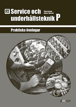 Larsson, Sven ; Ohlsson, Anders : PbT Service och underhållsteknik P