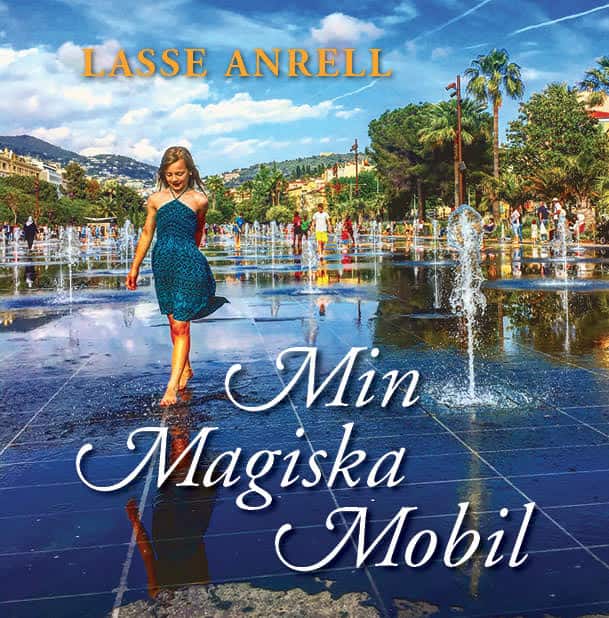 Lasse Anrell : Min magiska mobil