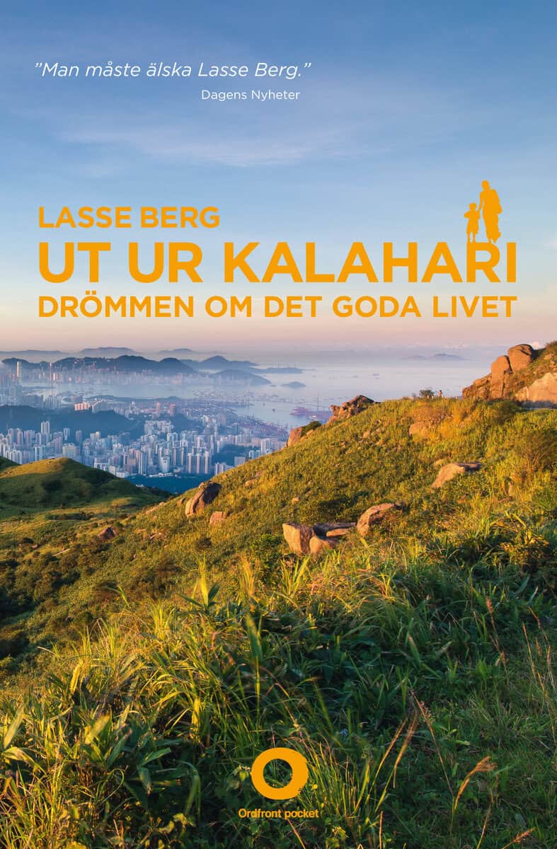 Lasse Berg : Ut ur Kalahari