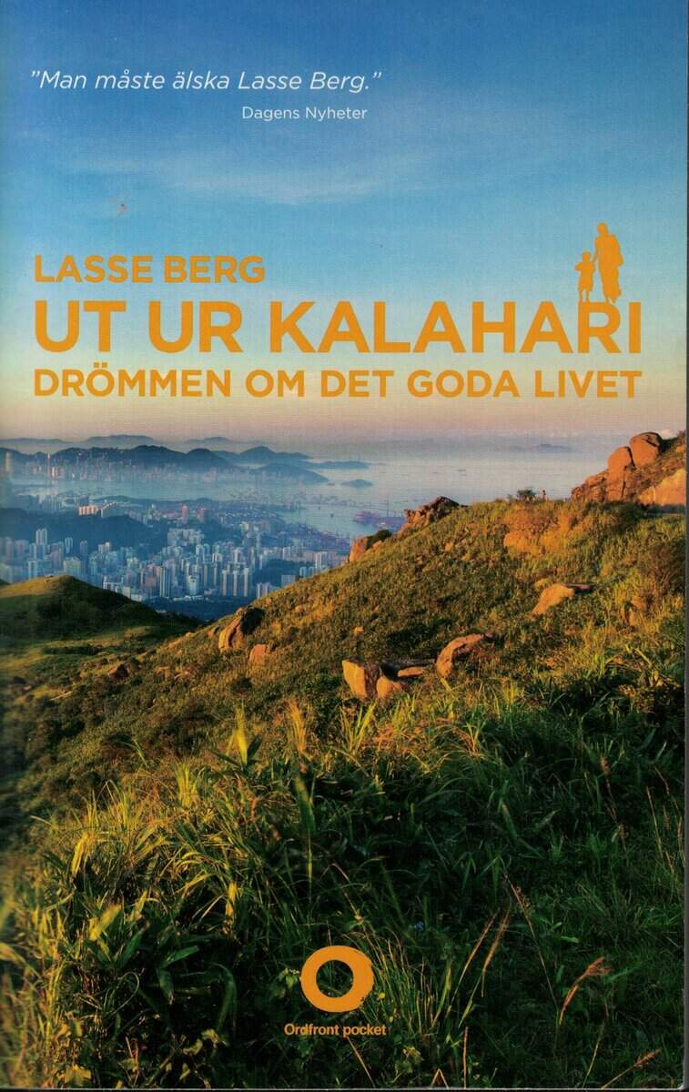 Lasse Berg : Ut ur Kalahari
