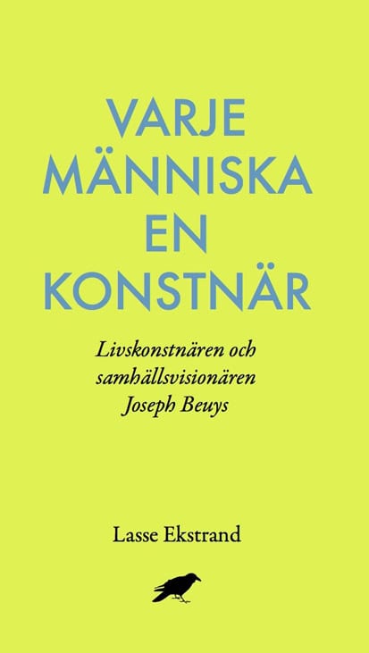 Lasse Ekstrand : Varje människa en konstnär