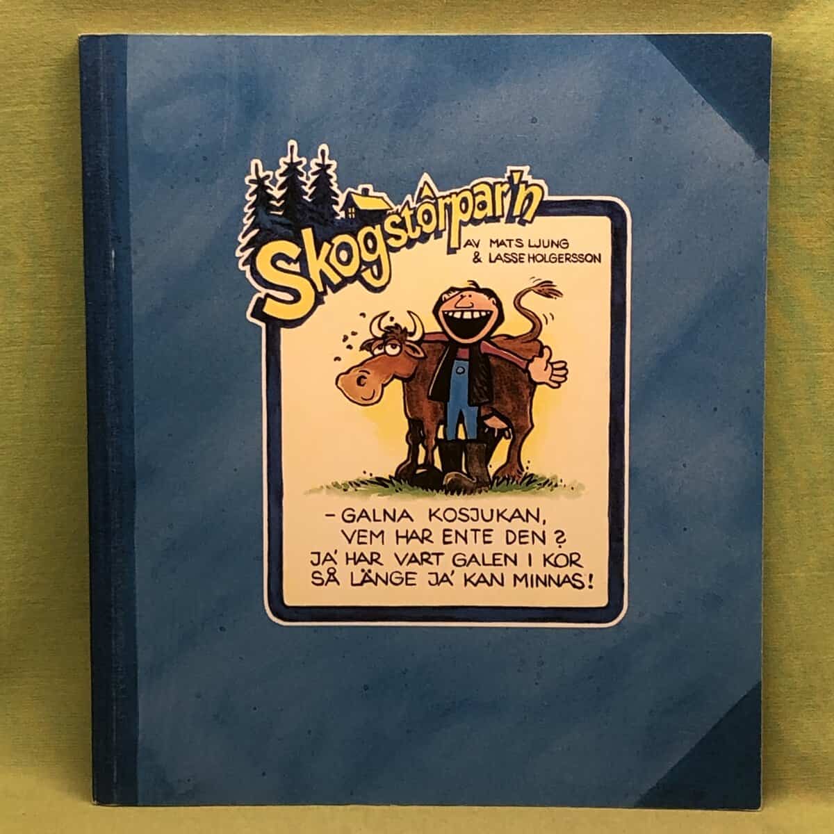 Lasse Holgersson Mats Ljung : Skogstorpar´n