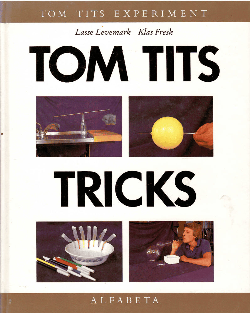 Lasse Levemark : Tom Tits tricks