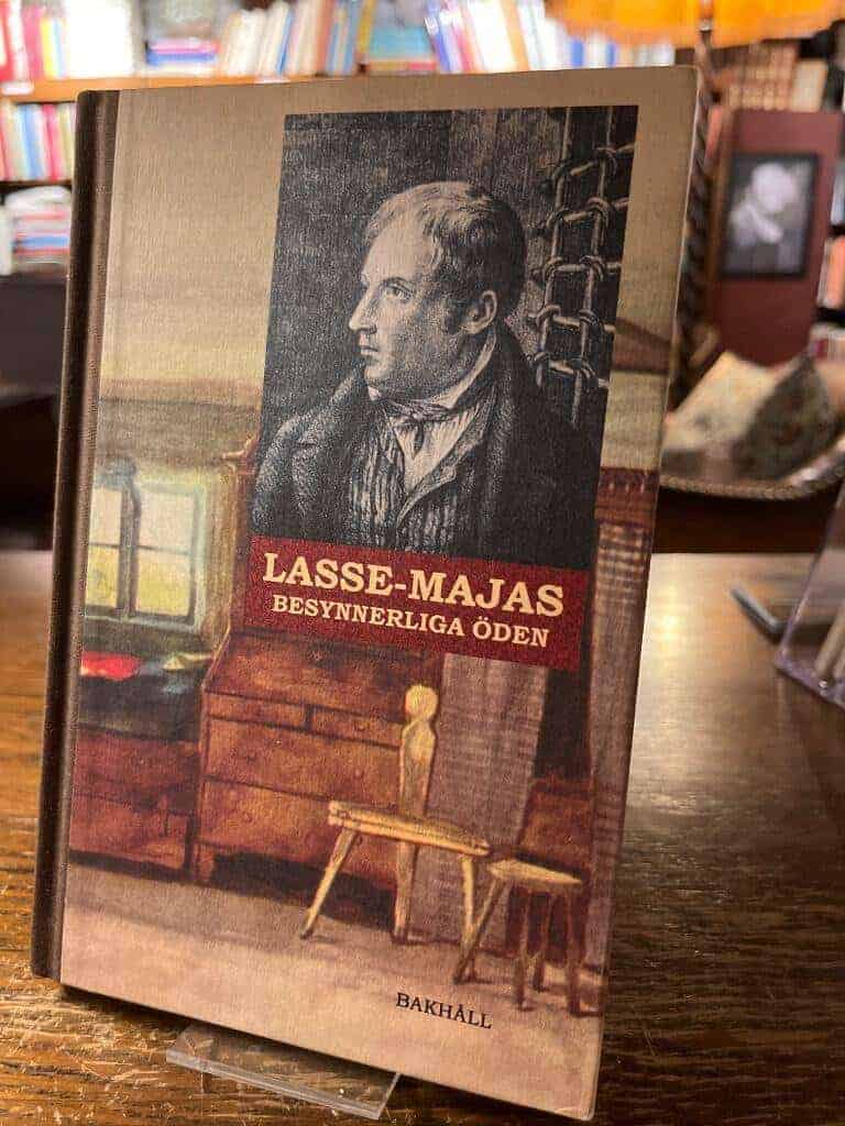 Lasse-Maja : Lasse-Majas besynnerliga öden