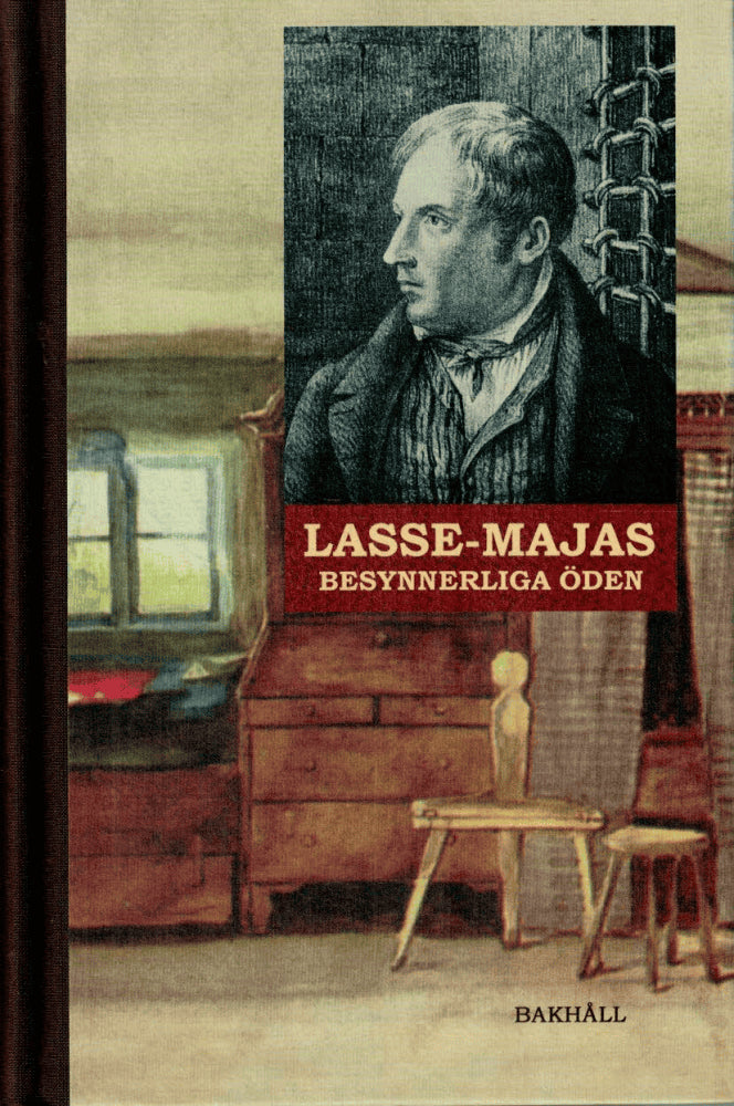 Lasse-Maja : Lasse-Majas besynnerliga öden