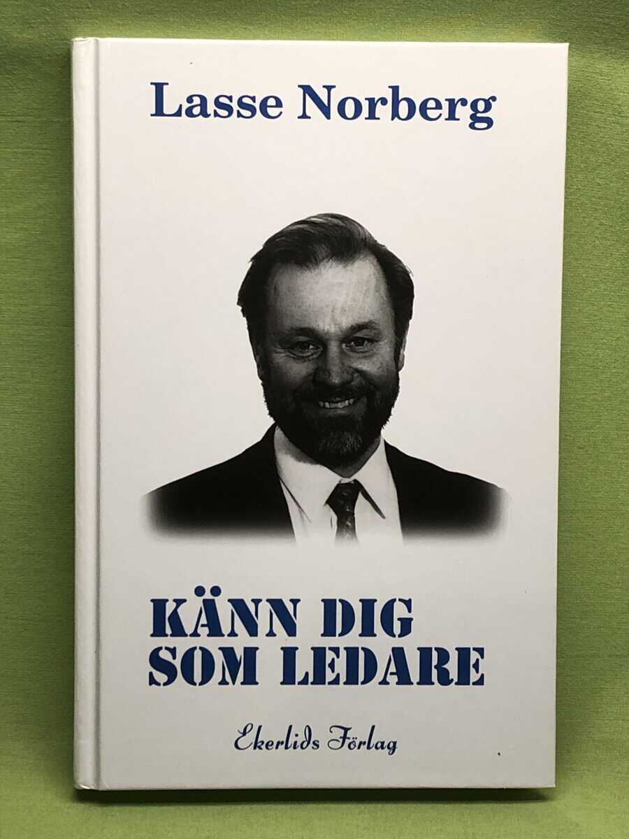 Lasse Norberg : Känn dig som ledare