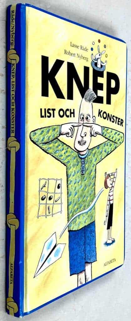 Lasse Råde ; Robert Nyberg : Knep, list och konster