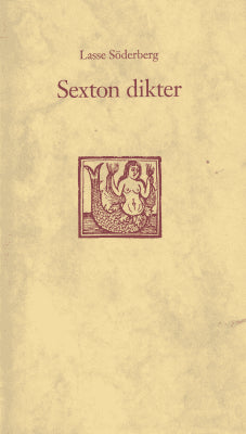Lasse Söderberg : Sexton dikter