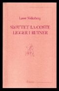 Lasse Söderberg : Slottet La Coste ligger i ruiner