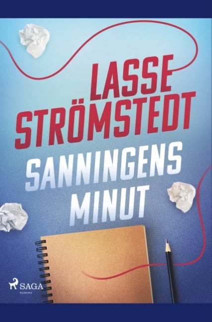 Lasse Strömstedt : Sanningens minut