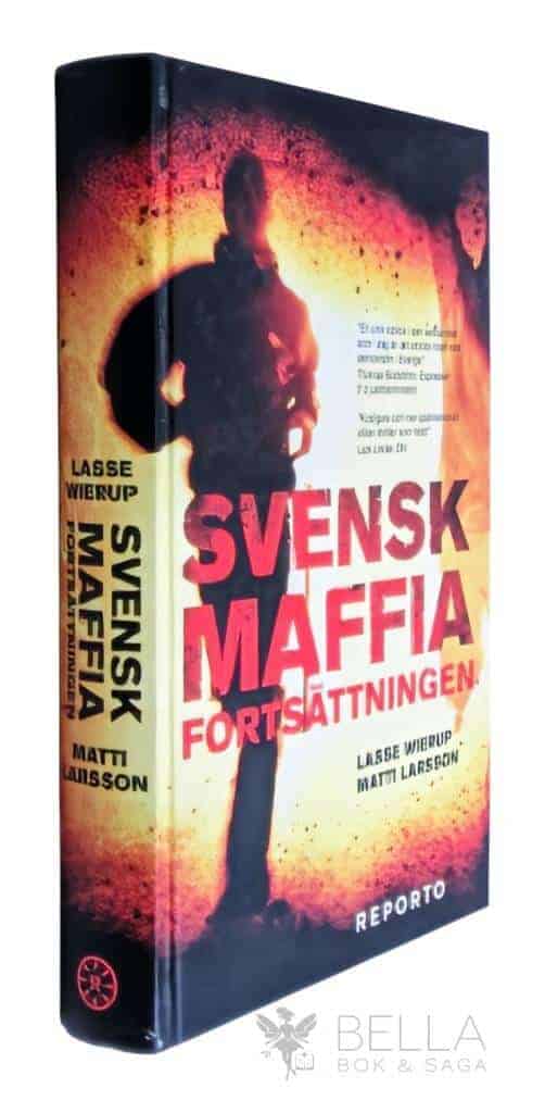Lasse Wierup ; Matti Larsson : Svensk maffia