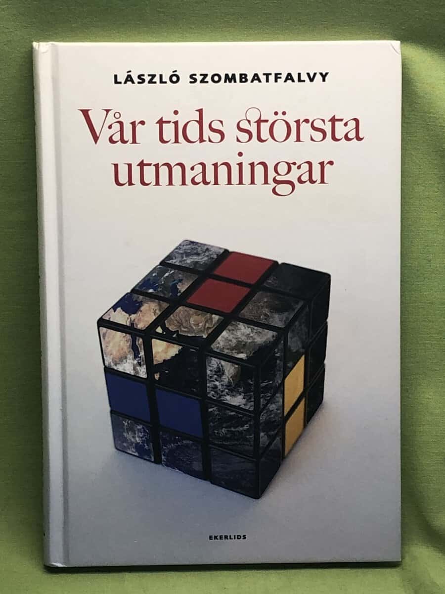 László Szombatfalvy : Vår tids största utmaningar