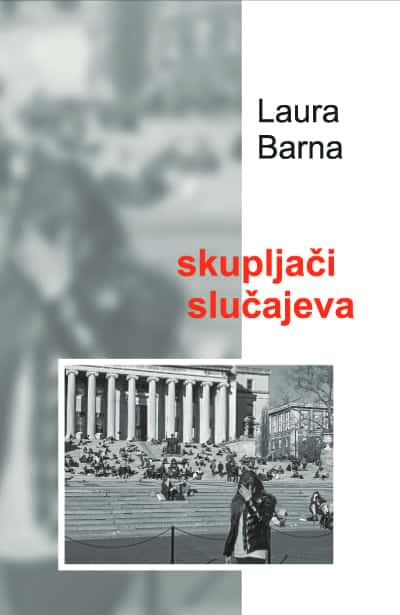 Laura Barna : Skupljači slučajeva