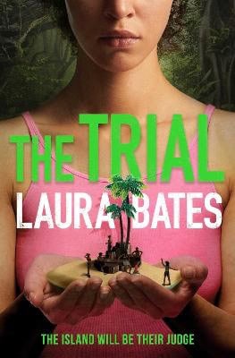 Laura Bates : The Trial