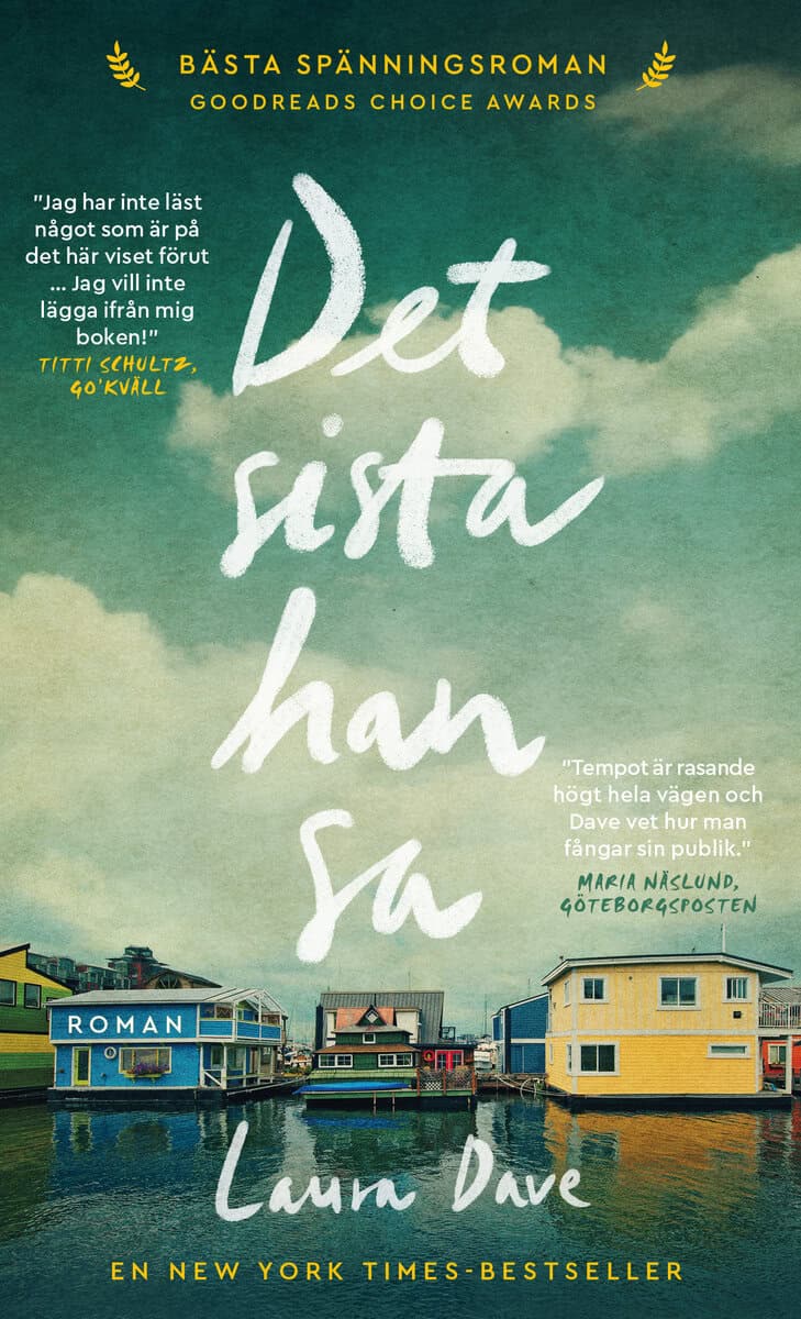 Laura Dave : Det sista han sa