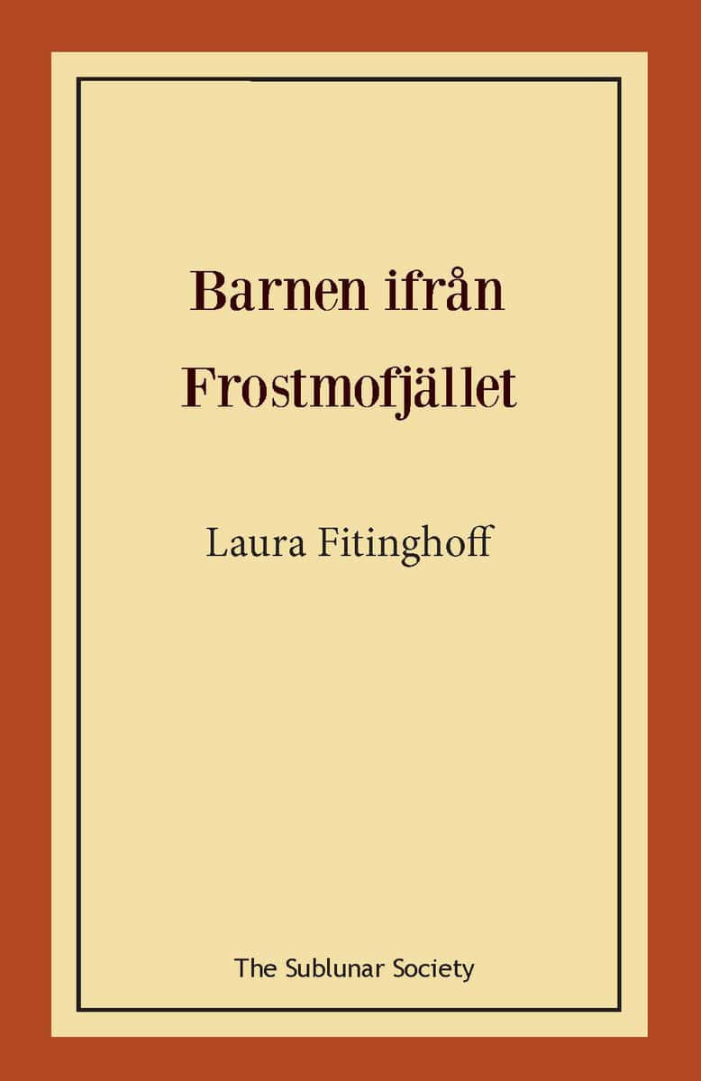 Laura Fitinghoff : Barnen ifrån Frostmofjället