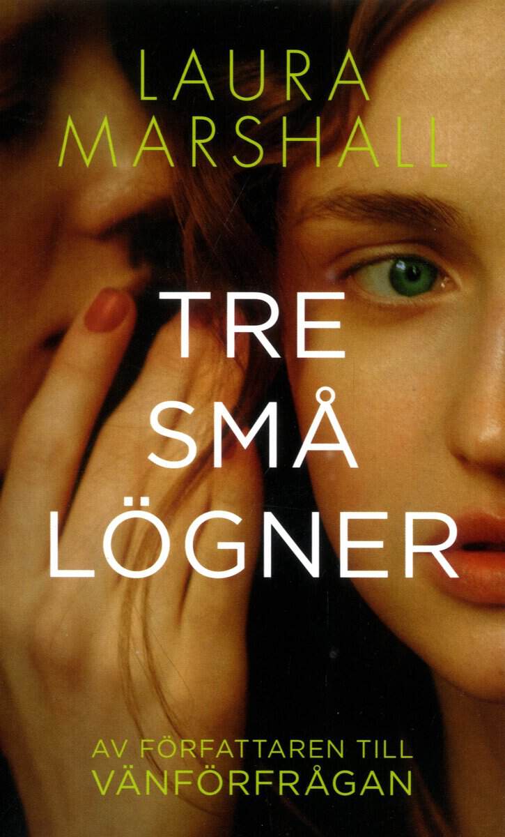 Laura Marshall : Tre små lögner