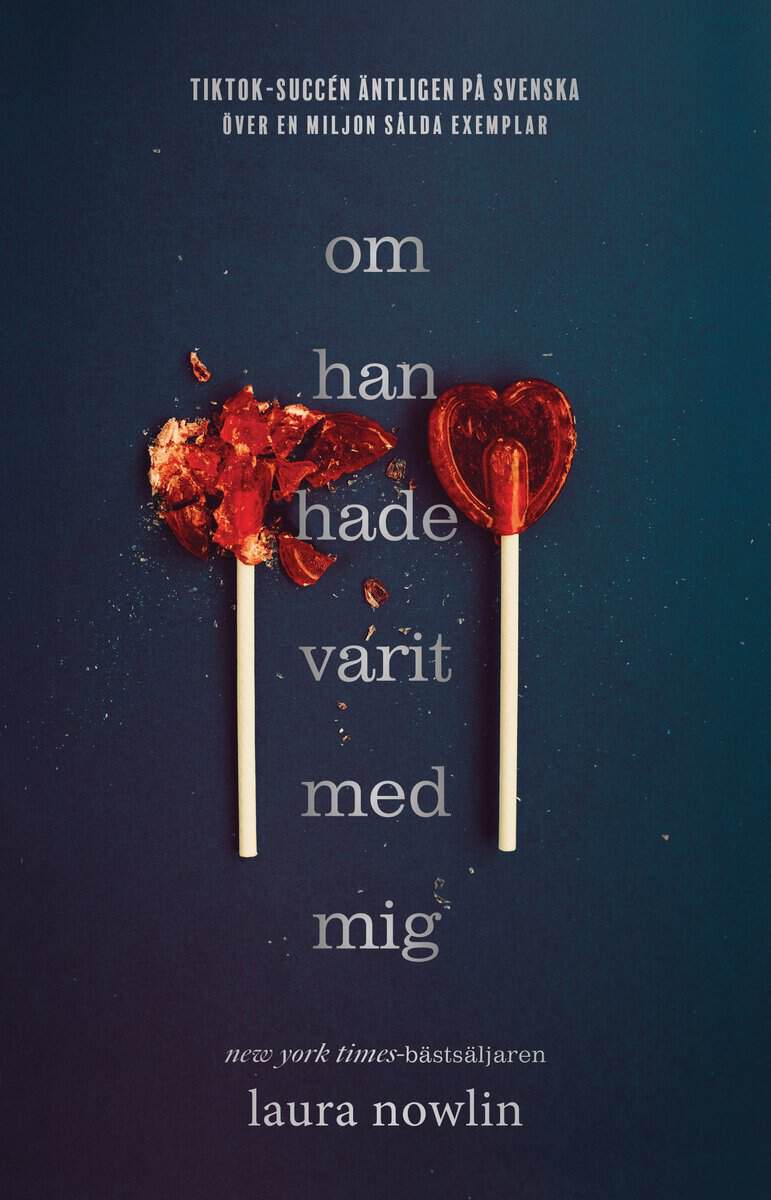 Laura Nowlin : Om han hade varit med mig