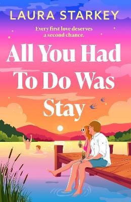 Laura Starkey : All You Had To Do Was Stay