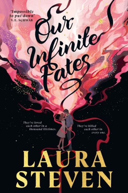Laura Steven : Our Infinite Fates