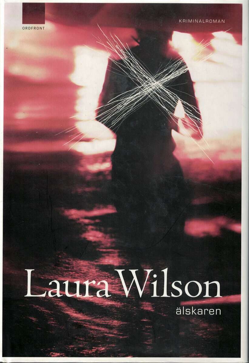 Laura Wilson : Älskaren
