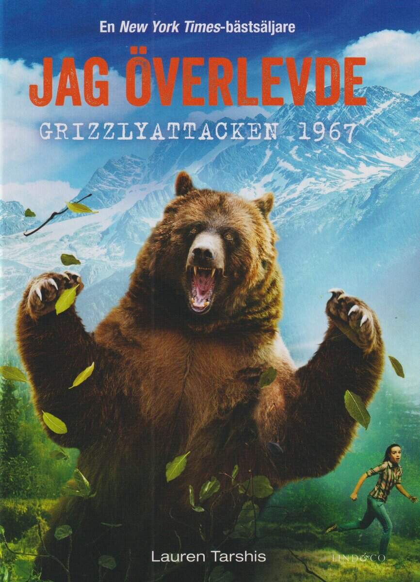 Lauren Tarshis : Jag överlevde grizzlyattacken 1967