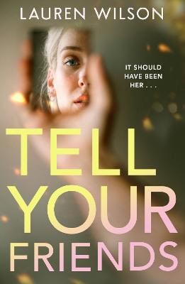 Lauren Wilson : Tell your Friends