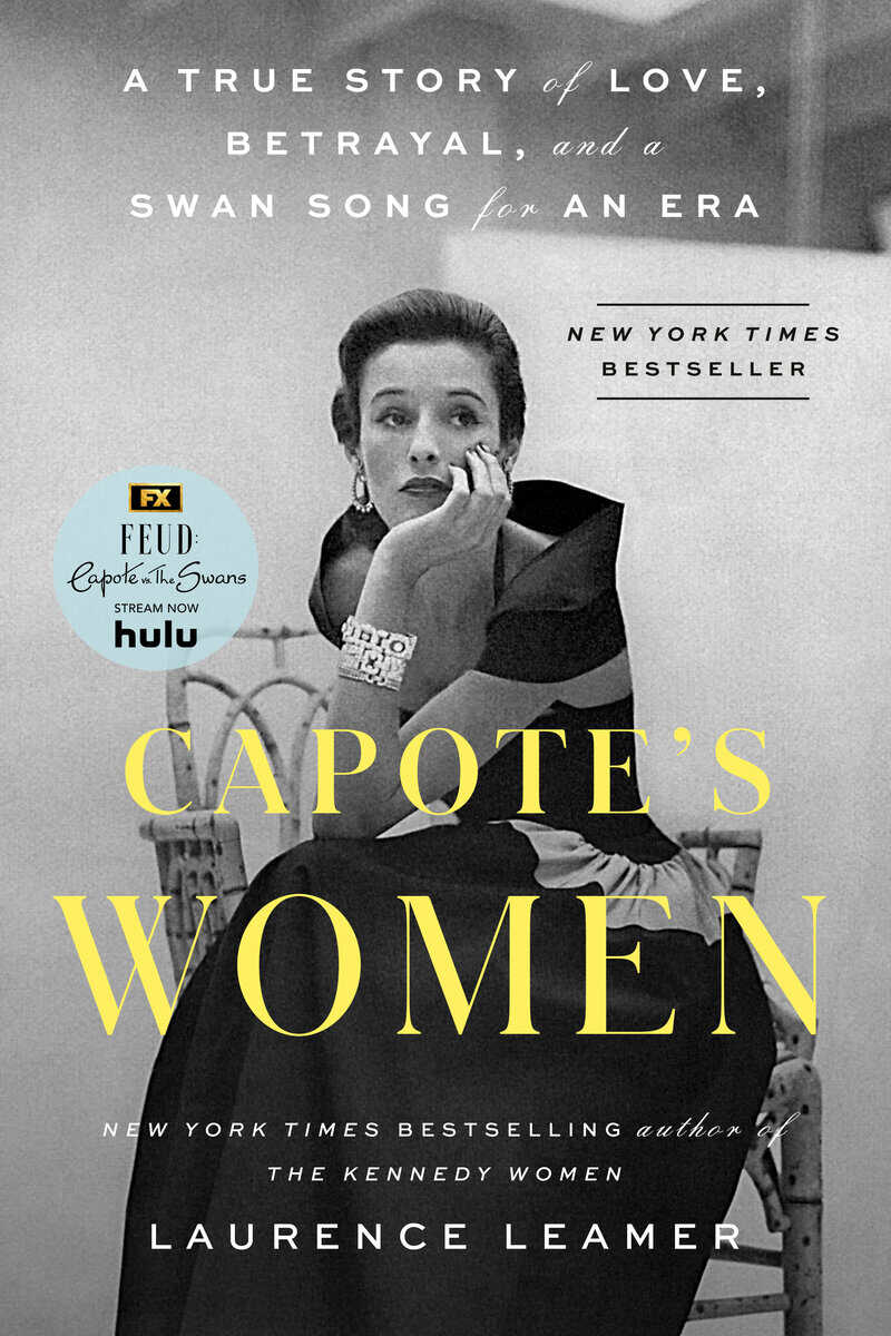 Laurence Leamer : Capote's Women