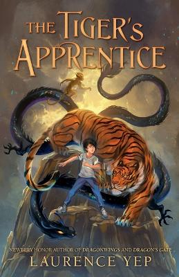 Laurence Yep : The Tiger’s Apprentice
