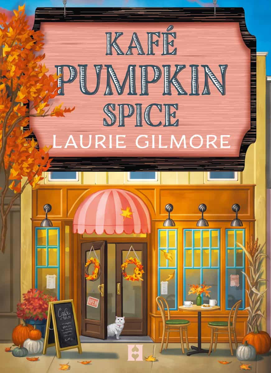 Laurie Gilmore : Kafé Pumpkin Spice