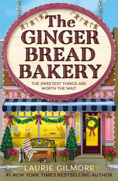 Laurie Gilmore : The Gingerbread Bakery