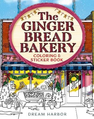 Laurie Gilmore : The Gingerbread Bakery Coloring and Sticker Book