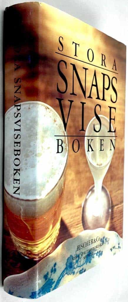 Lausson, Mirja ; Vin- ; sprithistoriska museet : Stora snapsviseboken