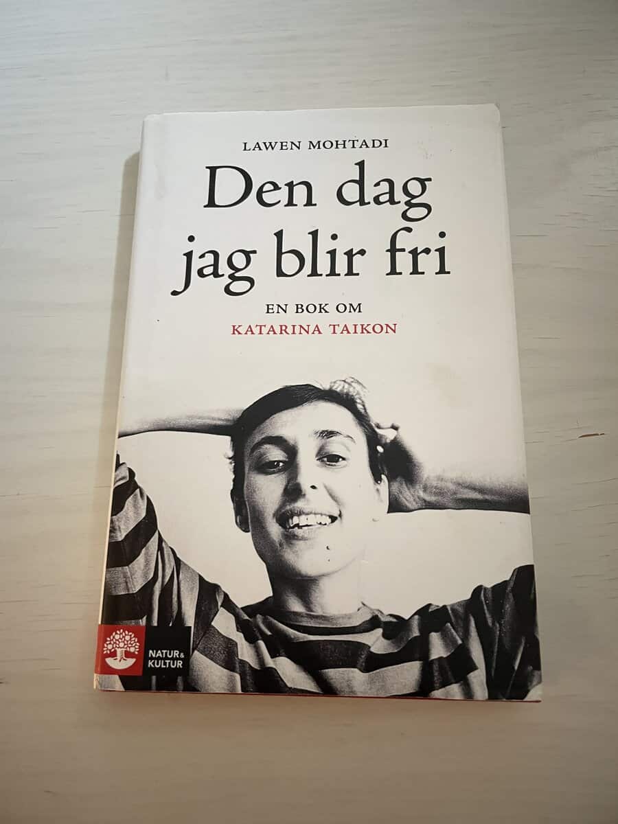 Lawen Mohtadi : Den dag jag blir fri en bok om Katarina Taikon