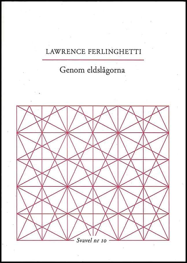 Lawrence Ferlinghetti : Genom eldslågorna