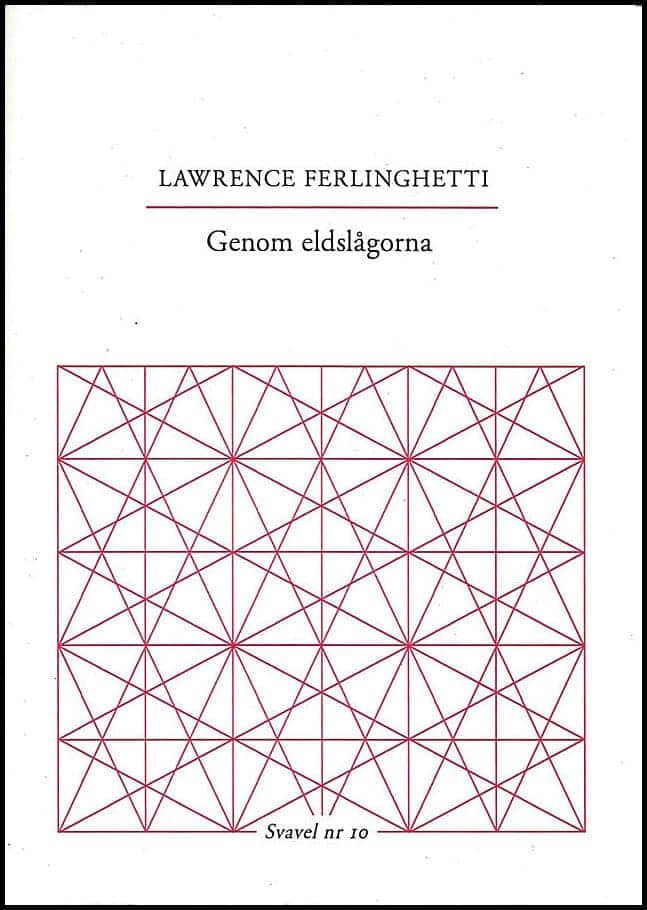 Lawrence Ferlinghetti : Genom eldslågorna