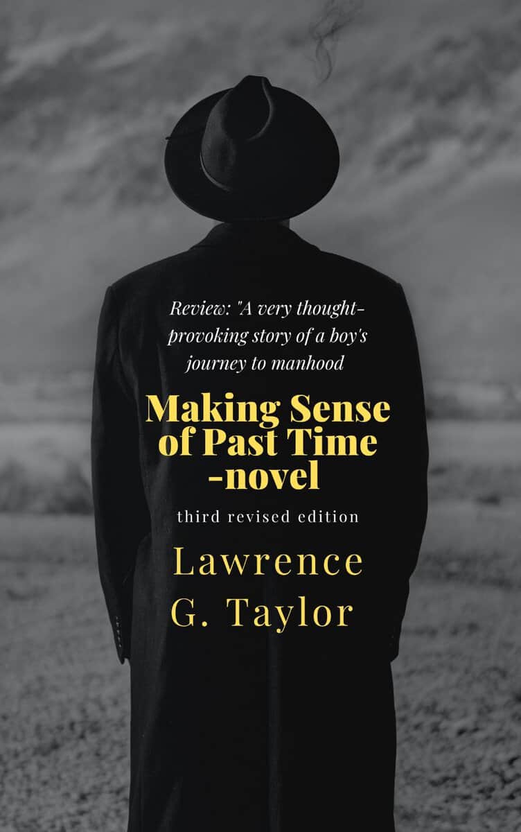 Lawrence G. Taylor : Making sense of past time : novel