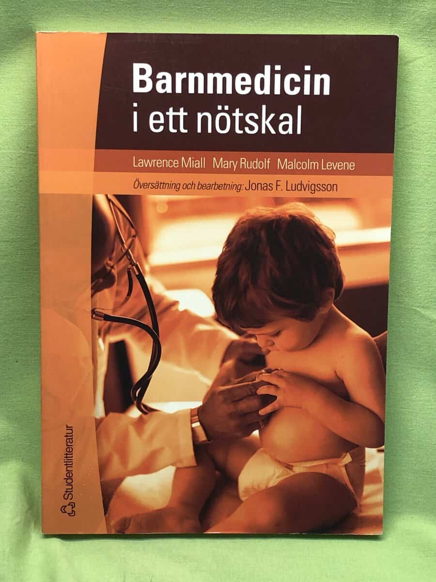 Lawrence Miall ; Mary Rudolf ; Malcolm Levane : Barnmedicin i ett nötskal