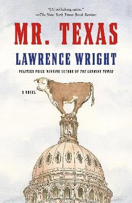 Lawrence Wright : Mr. Texas