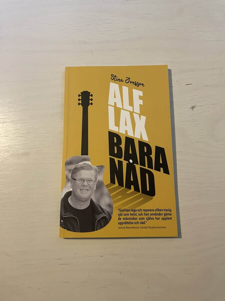 Lax, Alf, Jonsson, Stina : Alf Lax - bara nåd