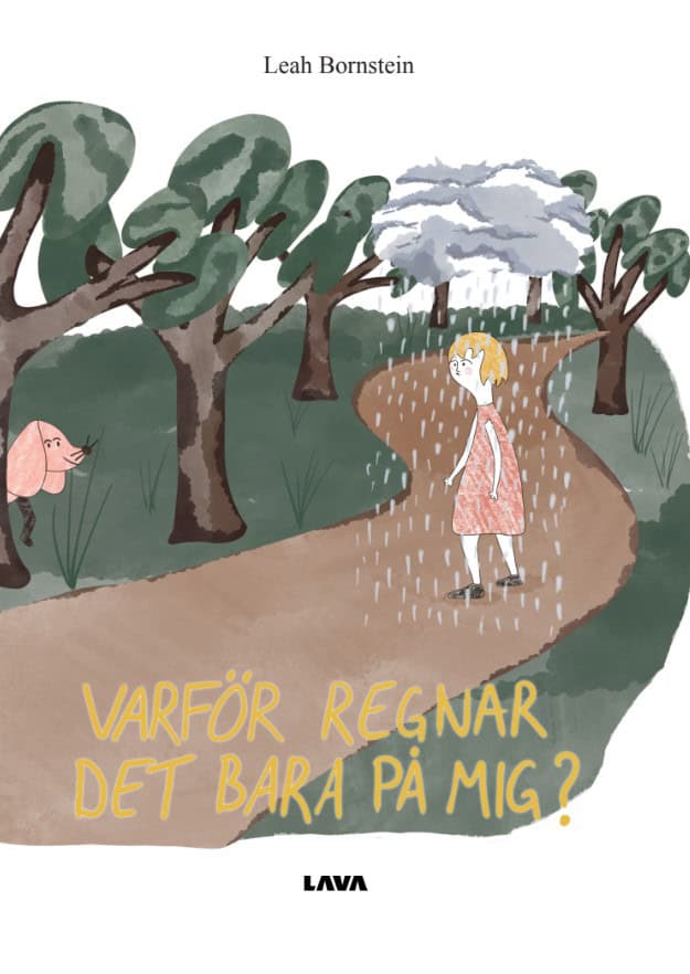 Leah Bornstein : Varför regnar det bara på mig?