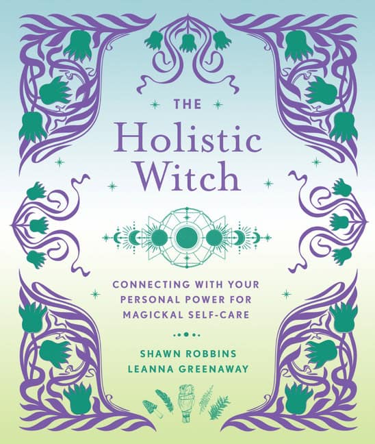 Leanna Greenaway : Holistic Witch, the