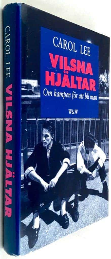 Lee, Carol ; Nielsen, Rose-Marie : Vilsna hjältar
