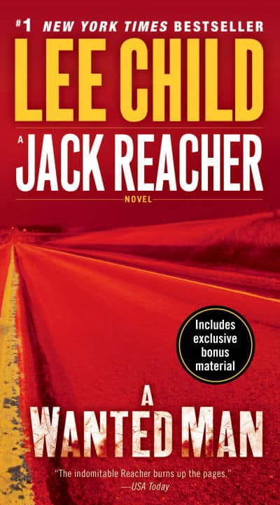 Lee Child : A Wanted Man (with bonus short story Deep Down)