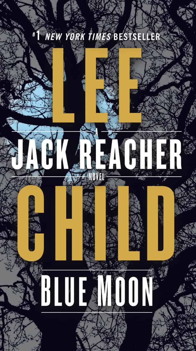 Lee Child : Blue Moon: A Jack Reacher Novel